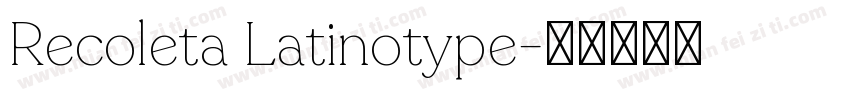 Recoleta Latinotype字体转换